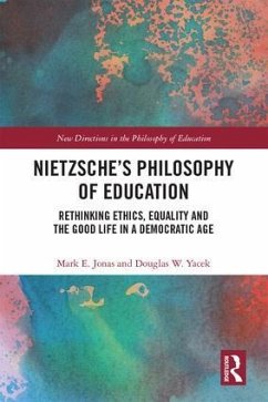 Nietzsche's Philosophy of Education - Jonas, Mark E; Yacek, Douglas W