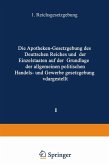 Die Apotheken - Gesetzgebung des deutschen Reiches und der Einzelstaaten auf der Grundlage der allgemeinen politischen, Handels- und Gewerbegesetzgebung dargestellt (eBook, PDF)