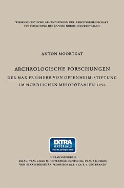 Archäologische Forschungen der Max Freiherr von Oppenheim-Stiftung im nördlichen Mesopotamien 1956 (eBook, PDF) - Moortgat, Anton