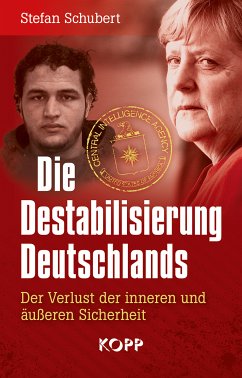 Die Destabilisierung Deutschlands (eBook, ePUB) - Schubert, Stefan