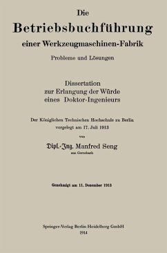 Die Betriebsbuchführung einer Werkzeugmaschinen-Fabrik (eBook, PDF) - Seng, Manfred
