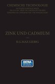 Zink und Cadmium und ihre Gewinnung aus Erzen und Nebenprodukten (eBook, PDF)