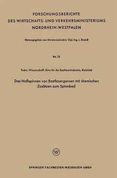 Das Naßspinnen von Bastfasergarnen mit chemischen Zusätzen zum Spinnbad (eBook, PDF) - Brandt, L.