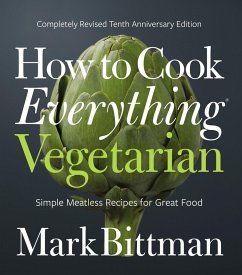 How to Cook Everything Vegetarian (eBook, ePUB) - Bittman, Mark
