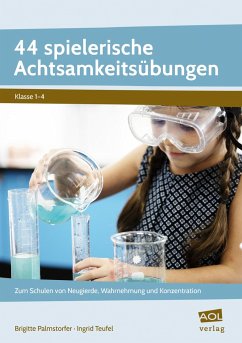 44 spielerische Achtsamkeitsübungen - Palmstorfer, Brigitte;Teufel, Ingrid