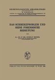 Das Schmerzproblem und Seine Forensische Bedeutung (eBook, PDF)