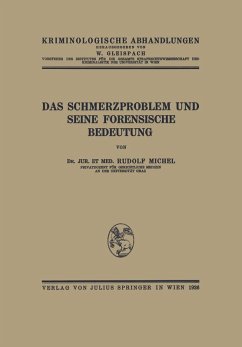 Das Schmerzproblem und Seine Forensische Bedeutung (eBook, PDF) - Michel, Rudolf