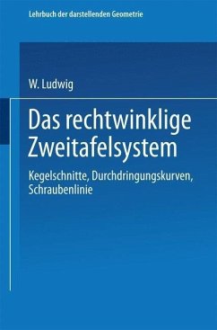 Das rechtwinklige Zweitafelsystem (eBook, PDF) - Ludwig, W.; Ludwig, Walter