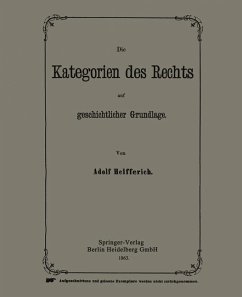 Die Kategorien des Rechts auf geschichtlicher Grundlage (eBook, PDF) - Helfferich, Adolph