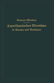 Amerikanischer Eisenbau in Bureau und Werkstatt (eBook, PDF)