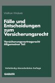 Fälle und Entscheidungen zum Versicherungsrecht (eBook, PDF)