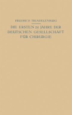 Cover Die ersten 25 Jahre der Deutschen Gesellschaft für Chirurgie (eBook, PDF)