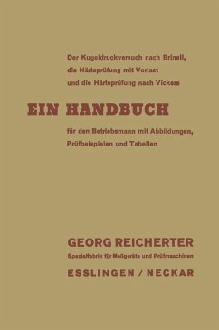 Der Kugeldruckversuch nach Brinell, die Härteprüfung mit Vorlast und die Härteprüfung nach Vickers (eBook, PDF) - Reicherter, Georg