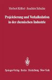 Projektierung und Vorkalkulation in der chemischen Industrie (eBook, PDF)