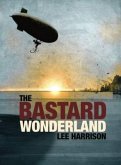 The Bastard Wonderland (eBook, ePUB)