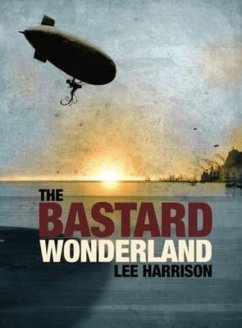 The Bastard Wonderland (eBook, ePUB) - Harrison, Lee