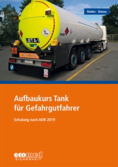 Aufbaukurs Tank für Gefahrgutfahrer - Ridder, Klaus;Bütow, Torsten