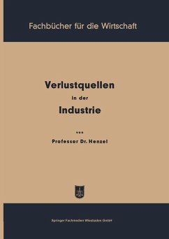 Verlustquellen in der Industrie (eBook, PDF) - Henzel, Friedrich