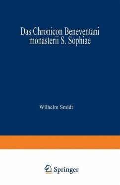 Das Chronicon Beneventani monasterii S. Sophiae (eBook, PDF) - Smidt, Wilhelm