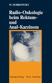 Radio-Onkologie beim Rektum- und Anal-Karzinom (eBook, PDF)
