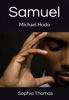 Samuel (eBook, ePUB) - Hodo, Michael; Thomas, Sophia Samuel (eBook, ePUB) - Hodo, Michael; Thomas, Sophia