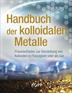 Handbuch der kolloidalen Metalle (eBook, ePUB) - Kuhn, Ralf