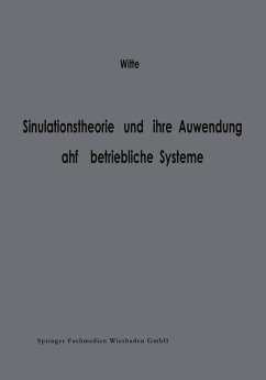 Simulationstheorie und ihre Anwendung auf betriebliche Systeme (eBook, PDF) - Witte, Thomas