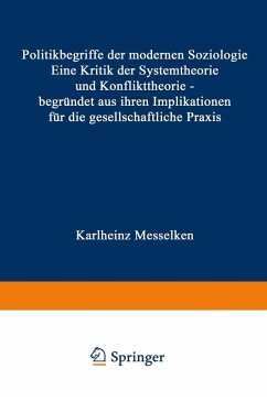 Politikbegriffe der modernen Soziologie (eBook, PDF) - Messelken, Karlheinz