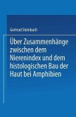 Über Zusammenhänge zwischen dem Nierenindex und dem histologischen Bau der Haut bei Amphibien (eBook, PDF)