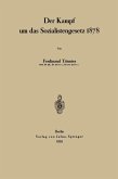 Der Kampf um das Sozialistengesetz 1878 (eBook, PDF)