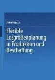 Flexible Losgrößenplanung in Produktion und Beschaffung (eBook, PDF)