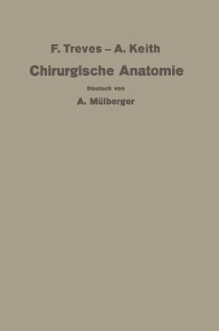 Treves-Keith Chirurgische Anatomie (eBook, PDF) - Treves, Keith; Mülberger, A.; Payr, E.; Kleinschmidt, O.; Hörhammer, C.