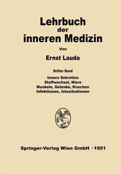Innere Sekretion, Stoffwechsel, Niere, Muskeln, Gelenke, Knochen, Infektionen, Intoxikationen (eBook, PDF) - Lauda, Ernst