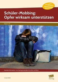 Schüler-Mobbing: Opfer wirksam unterstützen - Heldt, Ursula