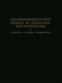 Hautkrankheiten und Syphilis im Säuglings? und Kindesalter (eBook, PDF)