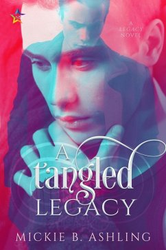 A Tangled Legacy (eBook, ePUB) - Ashling, Mickie B.
