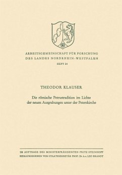 Die römische Petrustradition im Lichte der neuen Ausgrabungen unter der Peterskirche (eBook, PDF) - Klauser, Theodor