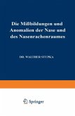 Die Missbildungen und Anomalien der Nase und des Nasenrachenraumes (eBook, PDF)