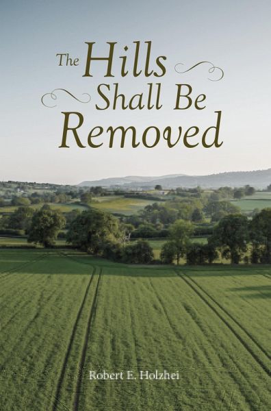 The Hills Shall Be Removed (eBook, ePUB)