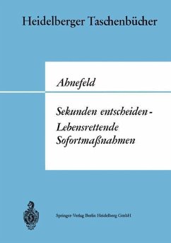 Sekunden entscheiden - Lebensrettende Sofortmaßnahmen (eBook, PDF) - Ahnefeld, Friedrich W.