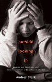Outside Looking In (eBook, ePUB)
