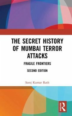 The Secret History of Mumbai Terror Attacks - Rath, Saroj Kumar