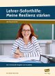 Lehrer-Soforthilfe: Meine Resilienz... - Bild 1