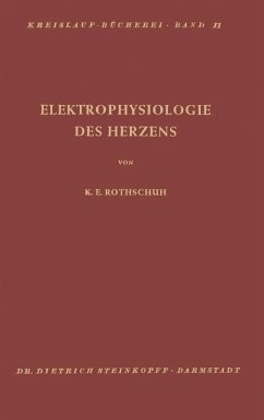 Elektrophysiologie des Herzens (eBook, PDF) - Rothschild, K. E.