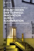Bibliotheken der Schweiz: Innovation durch Kooperation (eBook, ePUB)