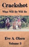 Crackshot: What Will Be Will Be (eBook, ePUB)