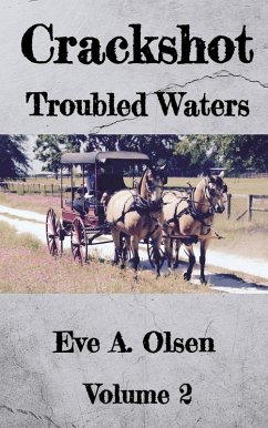 Crackshot: Troubled Waters (eBook, ePUB) - Olsen, Eve A.
