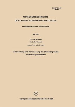 Untersuchung und Verbesserung des Störuntergrundes im Massenspektrometer (eBook, PDF) - Brunnée, Curt