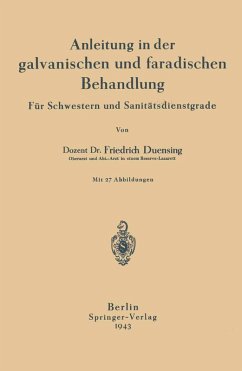Anleitung in der galvanischen und faradischen Behandlung (eBook, PDF) - Duensing, Na
