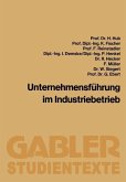 Unternehmensführung im Industriebetrieb (eBook, PDF) Unternehmensführung im Industriebetrieb (eBook, PDF)